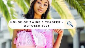 House of Zwide 5 Teasers October 2025