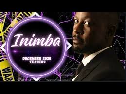 Inimba December Teasers 2025